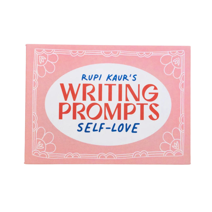 Rupi Kaur's Writing Prompts: Self Love