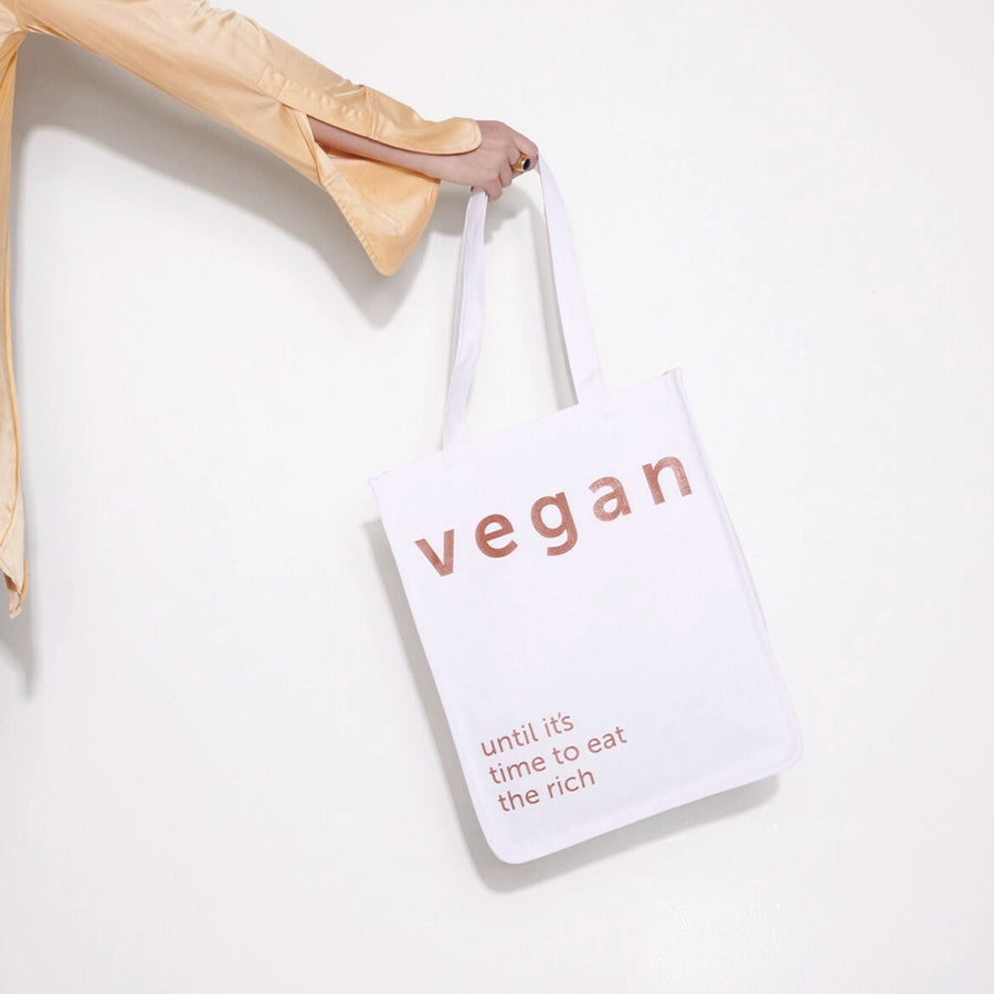 Vegan (Until it's time to eat the rich) Tote Bag